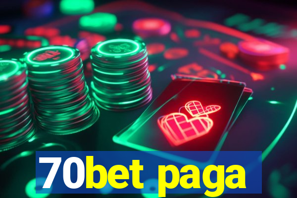 70bet paga